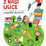 Kniha: Kamarádi z naší ulice od Bolfová Markéta