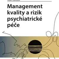 Kniha: Management kvality a rizik psychiatrické péče od Žaludek Adam