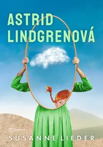 Kniha: Astrid Lindgrenová od Lieder Susanne