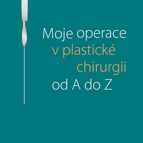 Kniha: Moje operace v plastické chirurgii od A do Z od Měšťák Jan