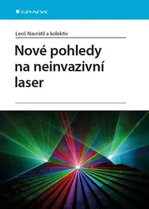 E-kniha: Nové pohledy na neinvazivní laser od Navrátil Leoš