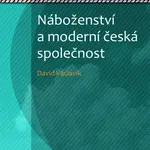 E-kniha: Náboženství a moderní česká společnost od Václavík David