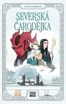 Severská čarodějka - Aneta Hastíková