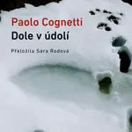 Dole v údolí (Defekt) - Paolo Cognetti