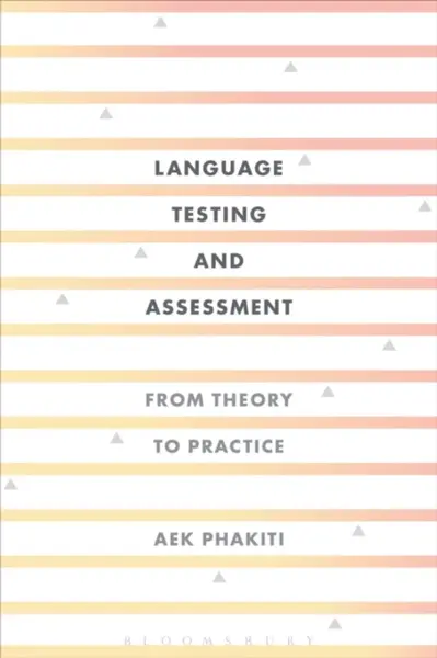 Language Testing and Assessment - Aek  Phakiti