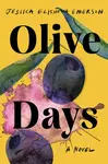Olive Days - Jessica Elisheva Emerson