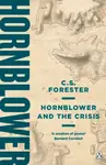 Hornblower and the Crisis - C.S. Forester