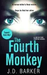 The Fourth Monkey - J. D. Barker