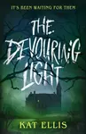 The Devouring Light - Ellis Kat