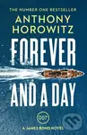 Forever and a Day - Anthony Horowitz