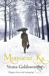 Monsieur Ka - Vesna Goldsworthy