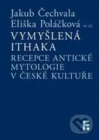 Vymyšlená Ithaka (Recepce antické mytologie v české kultuře) - kniha z kategorie Mýty, pověsti a legendy