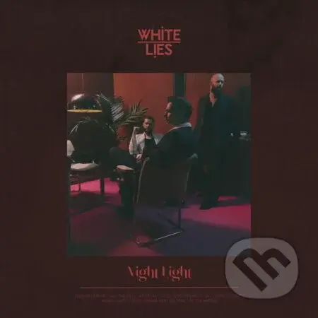 White Lies:  Night Light - White Lies