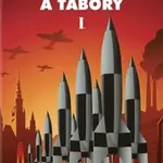 Zbrojní průmysl a tábory I