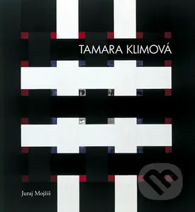 Tamara Klimová - Juraj Mojžiš - kniha z kategorie Dějiny umění