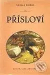 Velká kniha přísloví - Adéla Müllerová - kniha z kategorie Citáty a aforismy