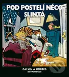 Calvin a Hobbes 2 - Pod postelí něco slintá - Bill Watterson