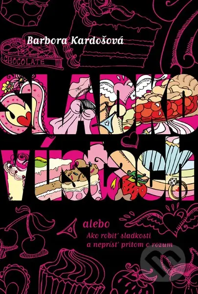 Sladko v ústach - Barbora Kardošová - kniha z kategorie Beletrie