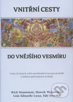 Vnitřní cesty do vnějšího vesmíru (Cesty do jiných světů prostřednictvím psychedelik a dalších spirituálních technik) - kniha z kategorie Psychologie