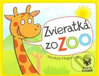 Zvieratká zo ZOO - Vendula Hegerová - kniha z kategorie Pro děti