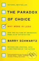 The Paradox of Choice (Why More is Less) - Barry Schwartz - kniha z kategorie Psychologie