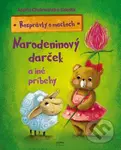 Rozprávky o mackoch (Narodeninový darček a iné príbehy) - kniha z kategorie Pro děti