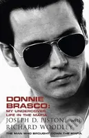 Donnie Brasco (My Undercover Life in the Mafia) - Joseph D. Pistone, Richard Woodley - kniha z kategorie Životopisy