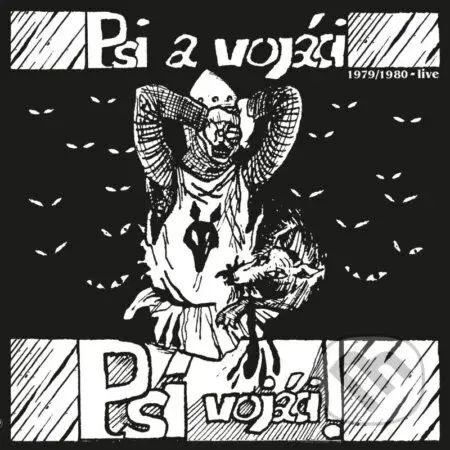 Psí vojáci: Psi a vojáci (1979: 1980 Live) LP (2 LP)