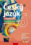 Český jazyk 6 s nadhledem pro ZŠ a VG (Hybridní pracovní sešit)