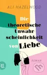 Die theoretische Unwahrscheinlichkeit von Liebe - Ali Hazelwood - kniha z kategorie Romantika