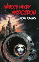 Náboje nikdy nedojdou - Michail Achmanov - kniha z kategorie Sci-fi