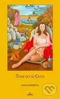 Tvoje oči sú cesta - Dana Janebová - kniha z kategorie Poezie
