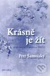 Krásně je žít (+ CD) - Petr Samojský - kniha z kategorie Náboženská literatura