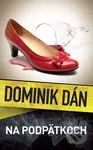 Na podpätkoch - Dominik Dán - kniha z kategorie Detektivky, thrillery a horory