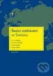 Školní vzdělávání ve Švédsku - Věra Ježková, Dominik Dvořák, David Greger, Holger Daun, - kniha z kategorie Pedagogika