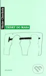 Třísky do masa - Václav Chochola