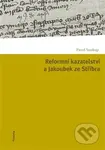 Reformní kazatelství a Jakoubek ze Stříbra - Pavel Soukup - kniha z kategorie Křesťanství
