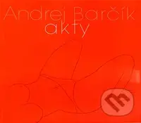 Akty - Andrej Barčík - kniha z kategorie Malířství a sochařství