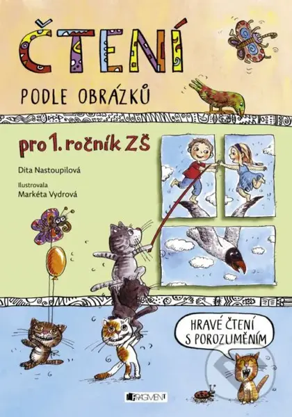 Čtení (podle obrázků pro 1. ročník ZŠ) - Dita Nastoupilová, Markéta Vydrová (ilustrácie) - kniha z kategorie Mateřská škola a předškoláci