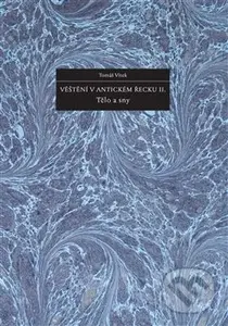 Věštění v antickém Řecku II. (Tělo a sny) - Tomáš Vítek - kniha z kategorie Starověk
