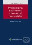 Přechod práv a povinností a hromadné propouštění - Nataša Randlová - kniha z kategorie Management