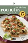 Pochúťky pre návštevy (Nátierky, šaláty, chuťovky) - kniha z kategorie Kuchařky
