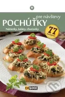 Pochúťky pre návštevy (Nátierky, šaláty, chuťovky) - kniha z kategorie Kuchařky