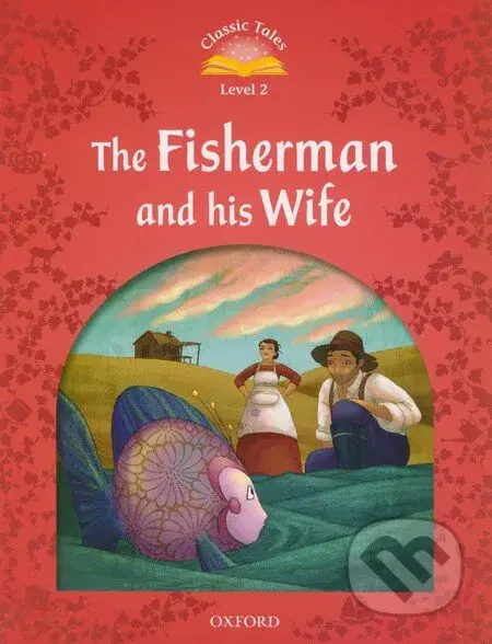 The Fisherman and His Wife (Level 2) - Sue Arengo - kniha z kategorie Jazykové učebnice a slovníky