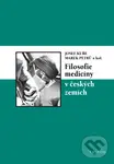 Filosofie medicíny v českých zemích - Marek Petrů, Josef Kuře