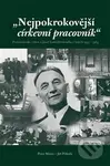 Nejpokrokovější církevní pracovník (Protestantské církve a Josef Lukl Hromádka v letech 1945 – 1969) - kniha z kategorie Křesťanství