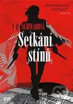Setkání stínů - Victoria Schwab - kniha z kategorie Fantasy