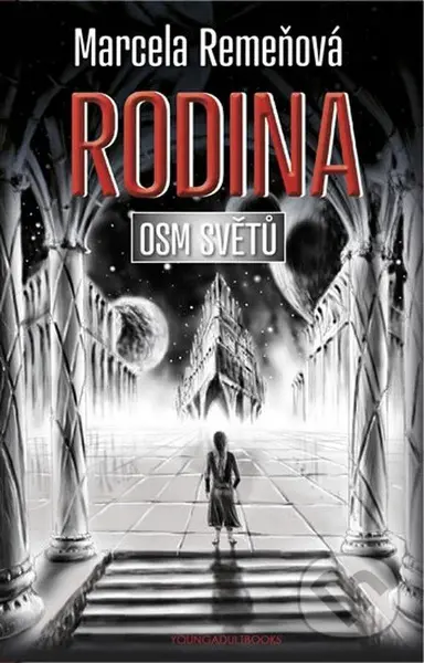 Osm světů 3: Rodina - Marcela Remeňová - kniha z kategorie Sci-fi, fantasy a komiksy