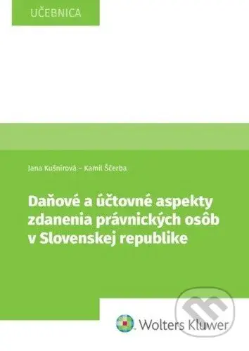 Daňové a účtovné aspekty zdanenia právnických osôb v Slovenskej republike - kniha z kategorie Vysoké školy