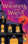 The Werewolves Who Weren't - T.C. Shelley - kniha z kategorie Beletrie pro děti